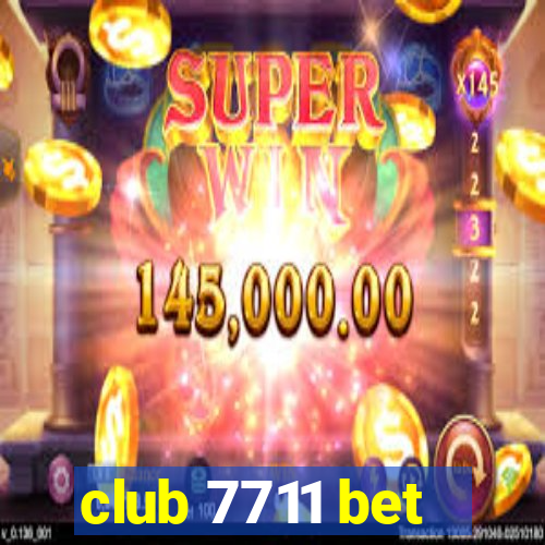 club 7711 bet